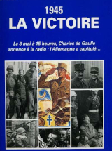 Couverture de  1945, la victoire, l'album souvenir