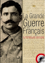 Couverture de  La Grande Guerre des Français à travers les archives de la Grande Collecte