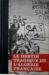 Le destin tragique de l'Algérie française