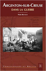 Argenton-sur-Creuse dans la Guerre