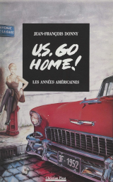 Couverture de  US go home ! Les années américaines