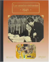 Couverture de  Les années mémoire 1945